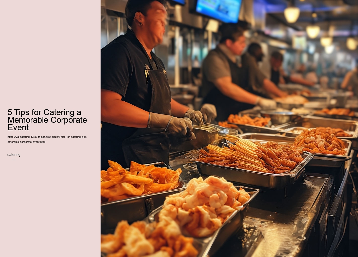 5 Tips for Catering a Memorable Corporate Event